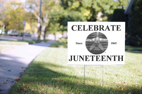 JUNETEENTH YARD SIGN